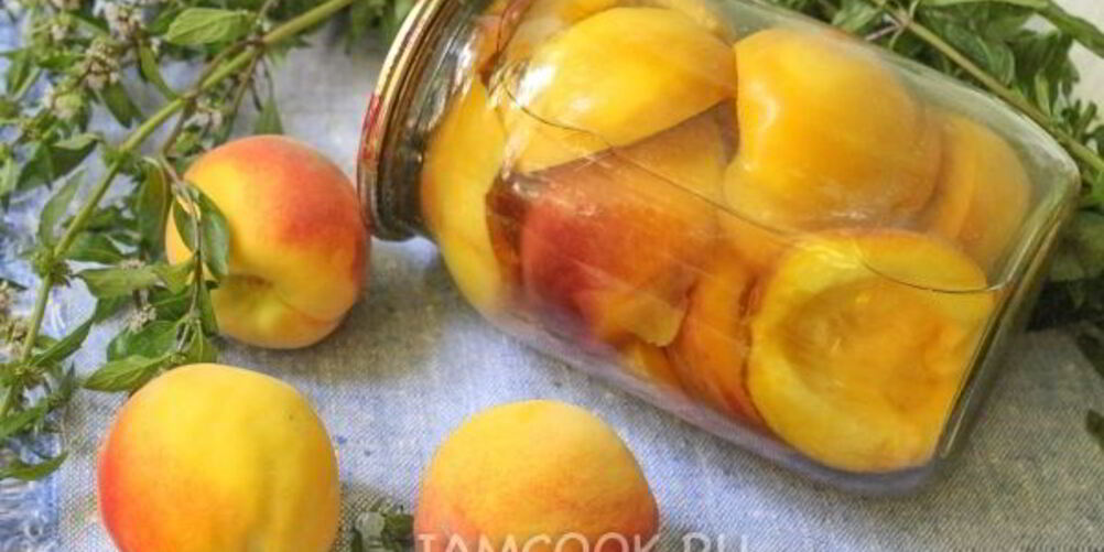 Рецепт персики в сиропе на зиму